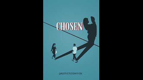 "Chosen"