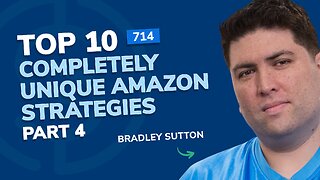 Top 10 Completely Unique Amazon Strategies – Part 4 | SSP Episode 714