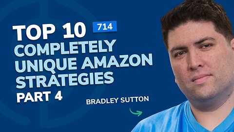 Top 10 Completely Unique Amazon Strategies – Part 4 | SSP Episode 714