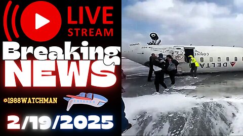 02/19/25 LIVE: Breaking News: More plane crashes / Live Chat / Testing