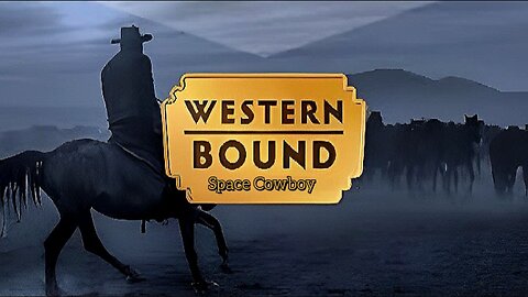 WESTERN BOUND