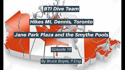 CNE - Destinations: BTI Dive Team - Hikes Mt. Dennis, Toronto - Episode 10 @CNE-tm1jp