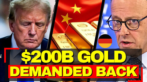 Germany DEMANDS $200 Billion Gold - Back From The United States