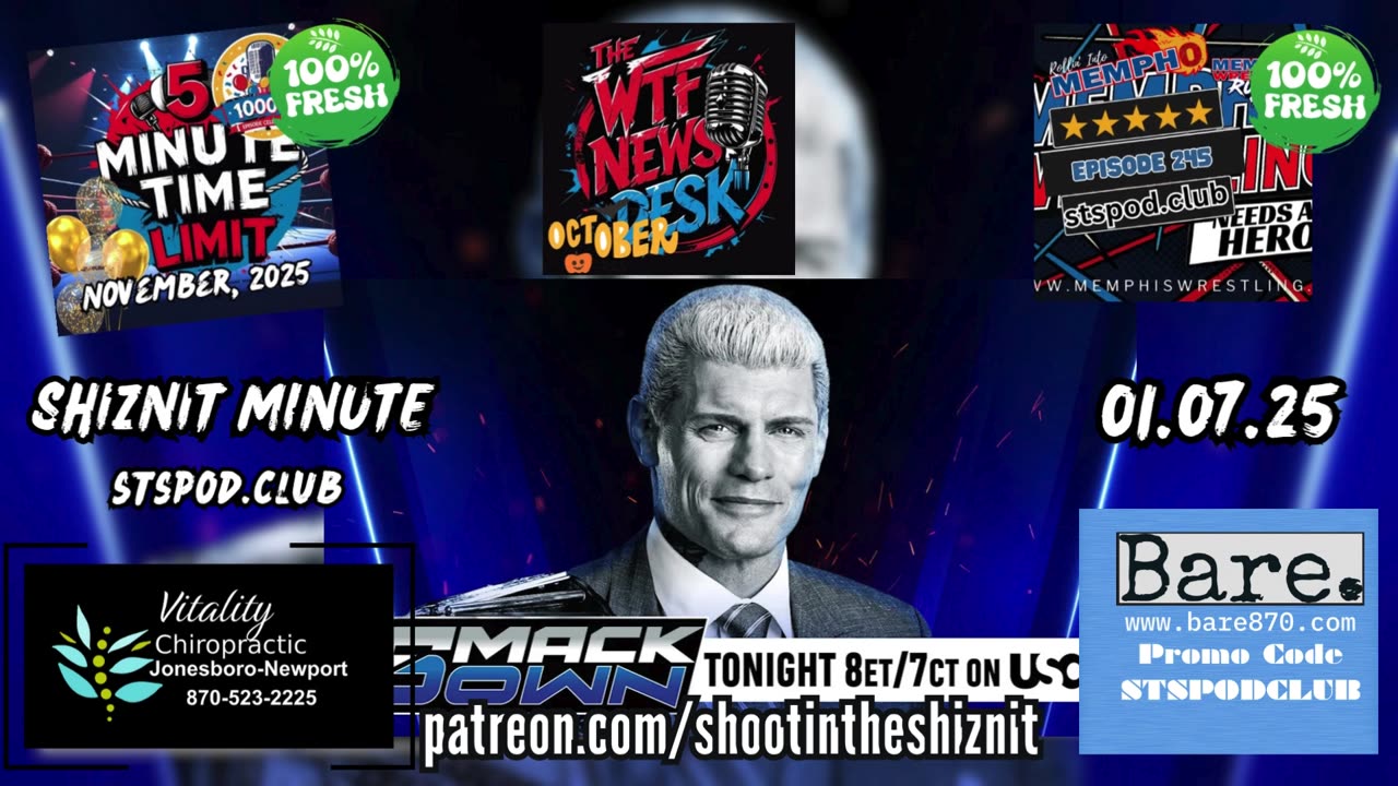 SHIZNIT MINUTE 11.07.25 - BT TALKS SMACKDOWN!