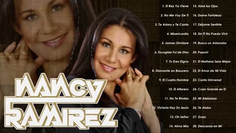 Nancy Ramírez Mix Alabanza Intima Musica Cristiana.