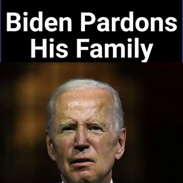 Biden Pardons Members Of His Family