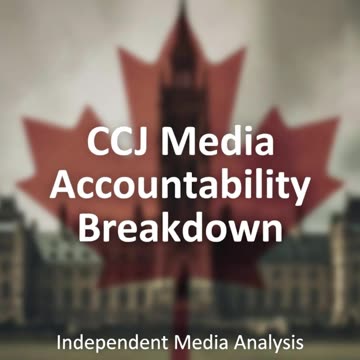 🎥📰🚨CCJ Media Accountability Breakdown — CTV frames this story as misconduct.