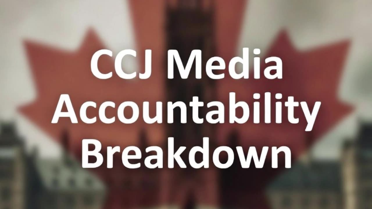 🎥📰🚨CCJ Media Accountability Breakdown — CTV frames this story as misconduct.