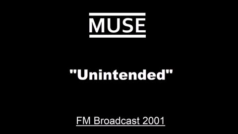 Muse - Unintended (Live in Duesseldorf, Germany April 15, 2001) FM Broadcast