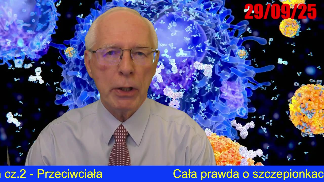 Cała prawda o szczepionkach cz.2 - Przeciwciała