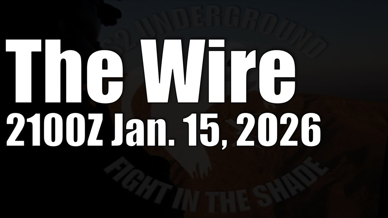 The Wire January 15th, 2026