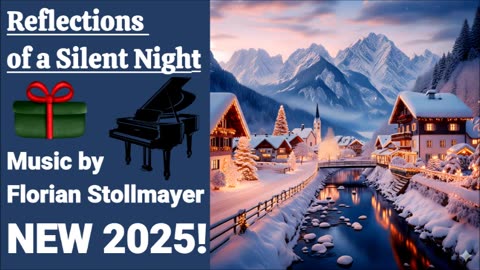 Reflections of a Silent Night: Classical Piano Music & Christmas Songs for Calming & Relaxation # 3