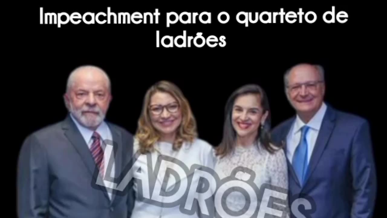 IMPEACHMENT PARA O QUARTETO DE LADRÕES !