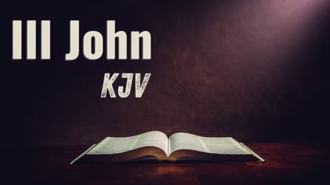 III John KJV Audio Bible