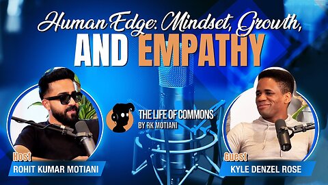 Human Edge: Mindset, Growth, & Empathy #podcast #mindset #canada