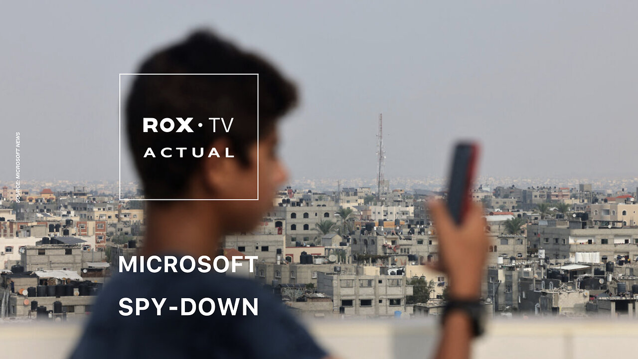 ROX• TV | Microsoft terminates services for Israeli military after investigation into mass surveilla