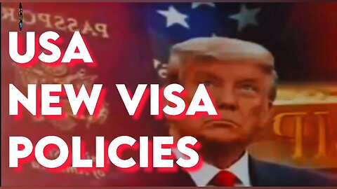 USA New Visa Policy