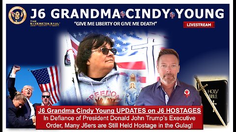 J6 Grandma Cindy Young on DC Gulag Defying Trump’s New Executive Order to Free the J6 Hostages Now!