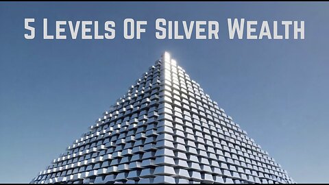 5 Levels Of Silver Wealth