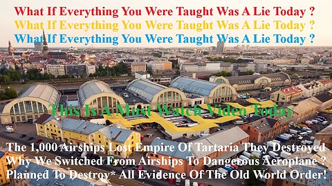 The Air Lost Empire Of Tartaria They Destroyed Why We Switched From Airships To Dangerous Planes