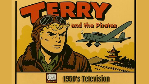 Terry and the Pirates: Co-Pilots, S1E9, 1953