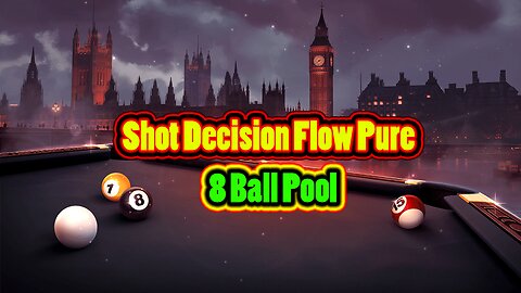 ✨ Shot Decision Flow – Pure 8 Ball Play 8 Ball Pool