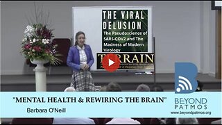 Barbara O'Neil (Australia): How to get Mental Health & Rewiring the Brain!