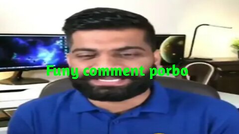 Funy comment porbo