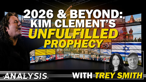 2026 & Beyond: Kim Clement’s Unfulfilled Prophecy with Trey Smith