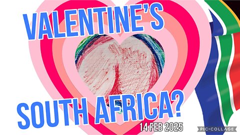 Our Valentine, South Africa/14 Feb 2025