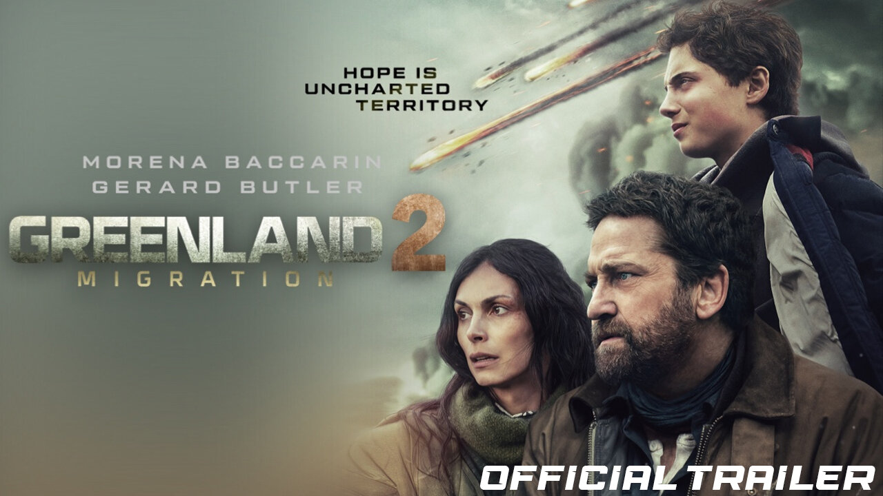 GREENLAND 2 : MIGRATION - OFFICIAL TRAILER - 2025