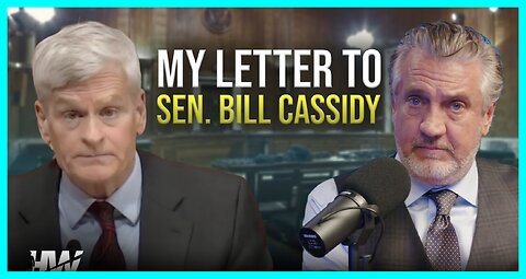 MY LETTER TO SEN BILL CASSIDY, MD