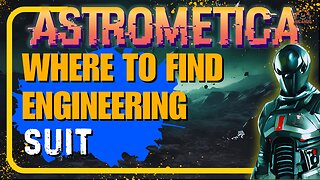 How to Get the Engineering Suit in Astrometica – Best Survival Suit Guide