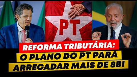R$ 8 BILHÕES de ARRECADAÇÃO! o PLANO do PT para ESMAGAR quem PRODUZ