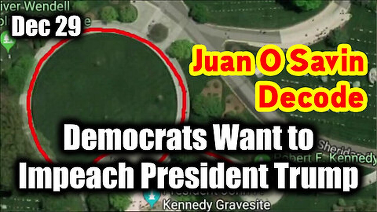 Juan O Savin Drop Intel - Democrats Want to Impeach Pres Trump