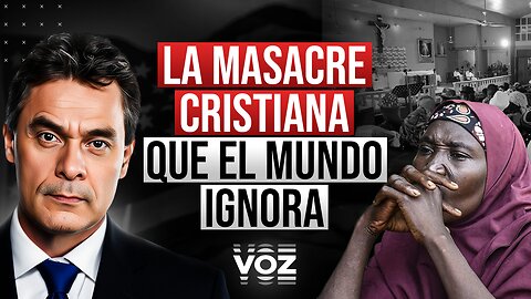 La Masacre Cristiana que el Mundo Ignora