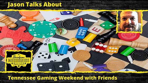 Jason Talks About Tennessee Gaming Weekend with Friends