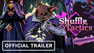 Shuffle Tactics - Official Gameplay Overview Trailer