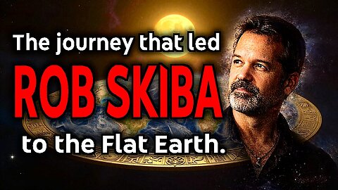 The journey that led Rob Skiba to the Flat Earth. (Fan edit!)