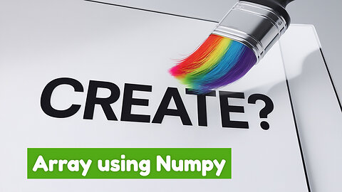 Create array using Numpy