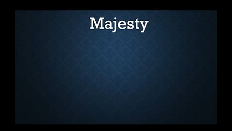 Majesty