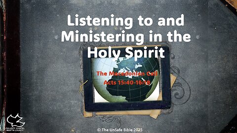 Acts 15:40-16:18 Listening to and Ministering in the Holy Spirit
