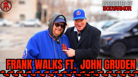 Frank Walks Episode 38: Jon Gruden Presented by BODYARMOR