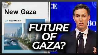 Jared Kushner’s Plan for New Gaza Could Change Everything