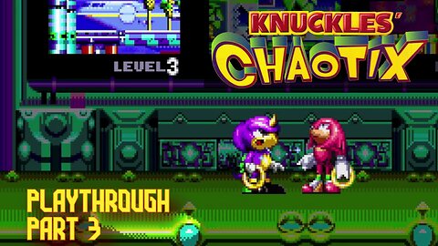 Knuckles' Chaotix (Sega 32x) - playthrough part 3