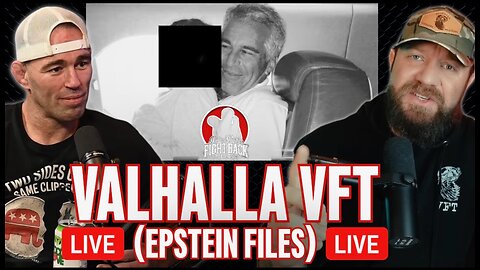 Epstein ALIVE? Valhalla VFT and Jake Shields on SHOCKING Epstein Files!