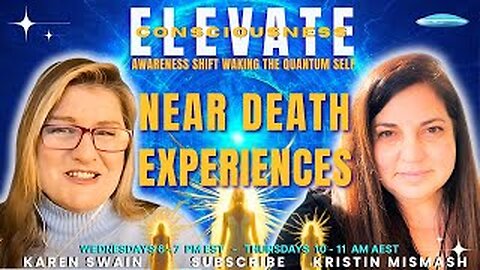 What is the Meaning behind Near Death Experiences. ELEVATE - The Awareness Shift