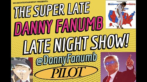 ♰ The Super Late Danny Fanumb Late Night Show | ** UNAIRED PILOT ** ♰