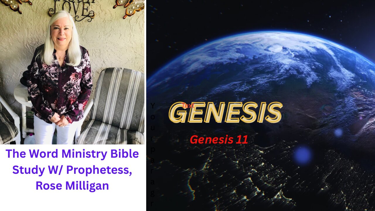 Genesis 11 - Univsal language, Babel confusion & Message from Father God