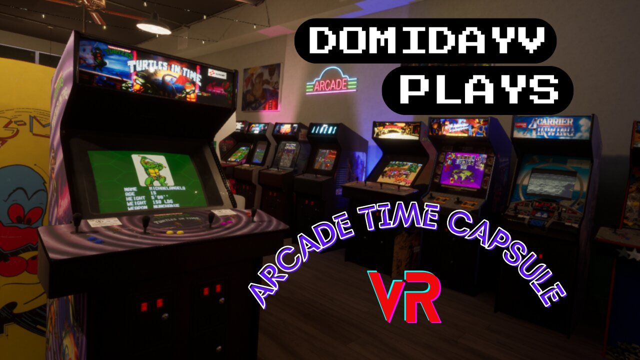 Domidayv Plays - Arcade Time Capsule VR Retro Arcade